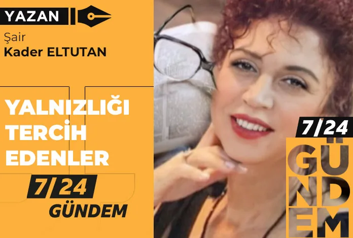 Yalnızlığı tercih edenler