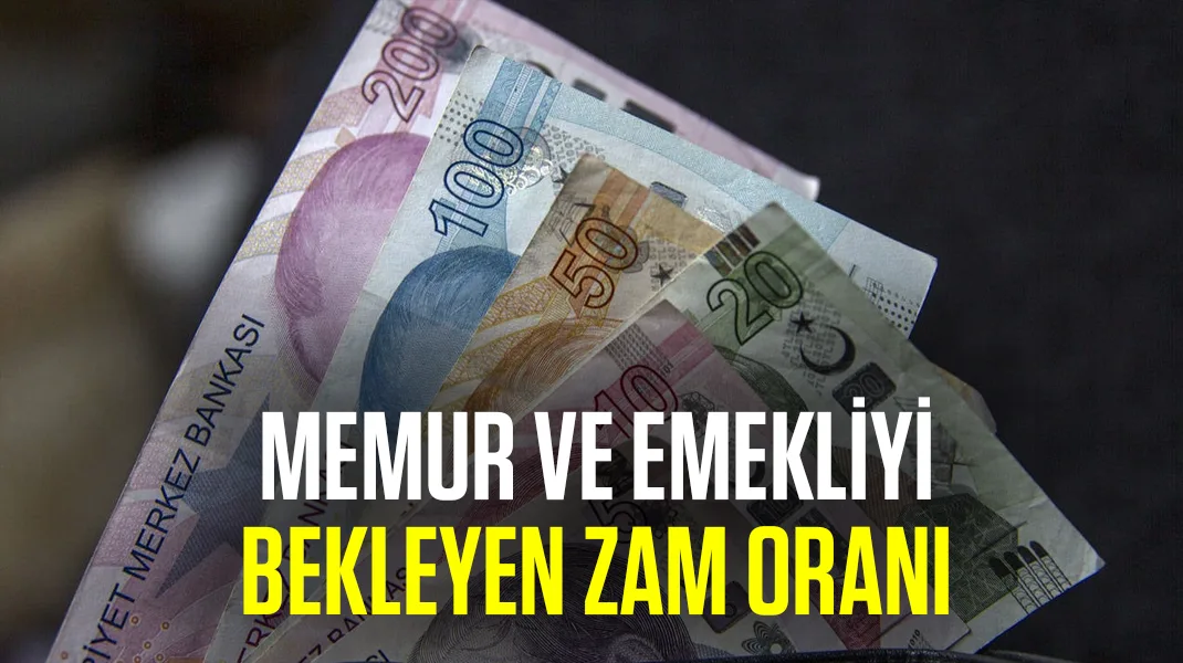 Memur ve emekliyi bekleyen zam oranı…