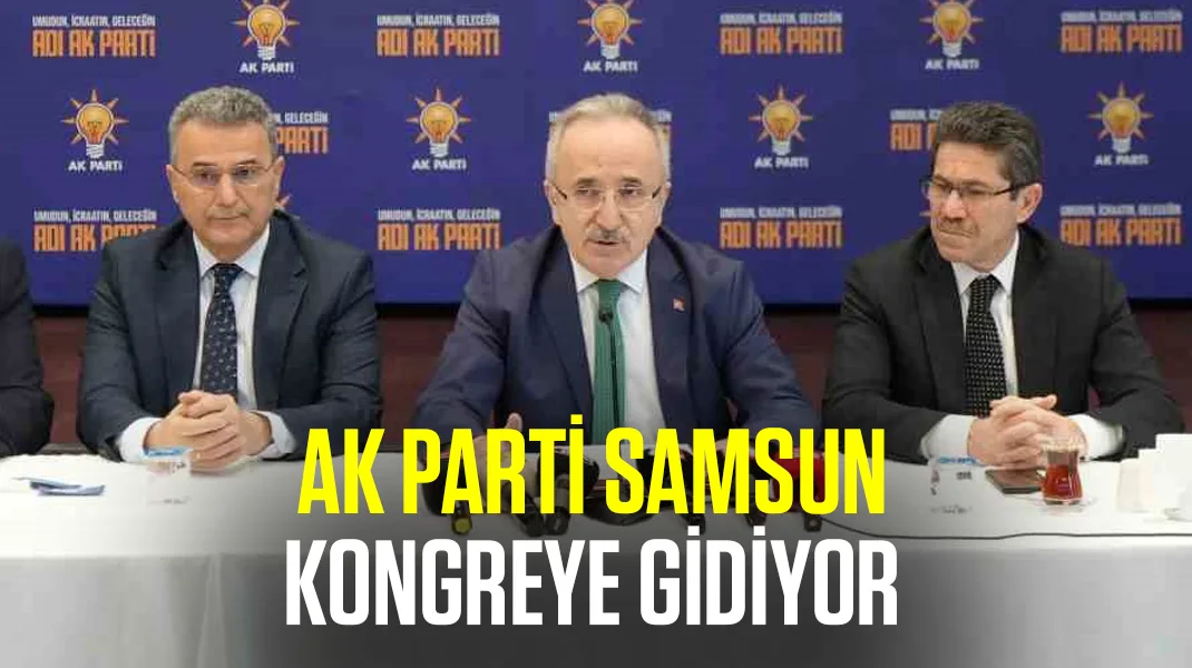AK Parti Samsun kongreye gidiyor