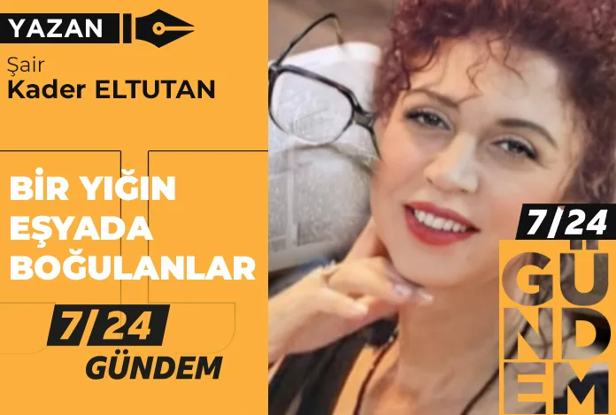 Bir yığın eşyada boğulanlar!