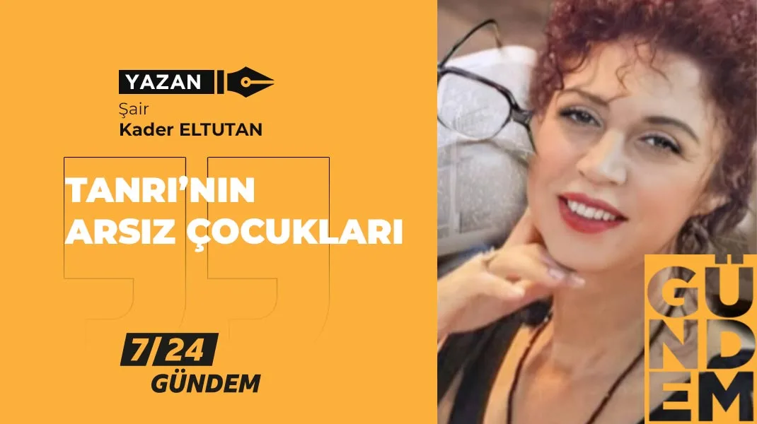 Tanrı’nın arsız çocukları