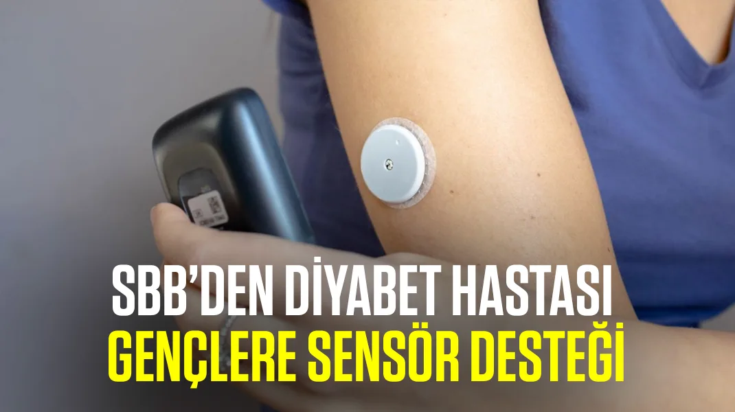 SBB’den diyabet hastası gençlere sensör desteği