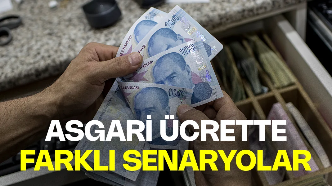 Asgari ücrette farklı senaryolar