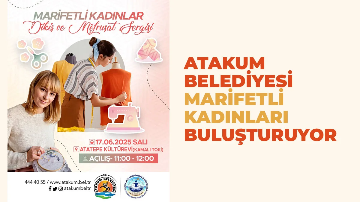 Atakum Belediyesi marifetli kadınları buluşturuyor