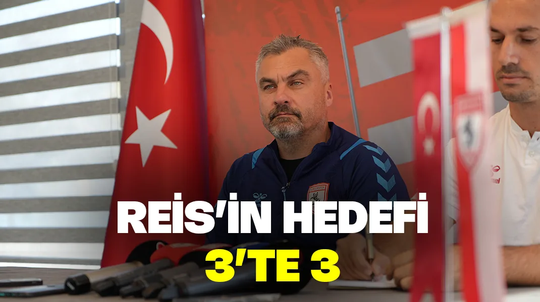 Reis’in hedefi 3’te 3