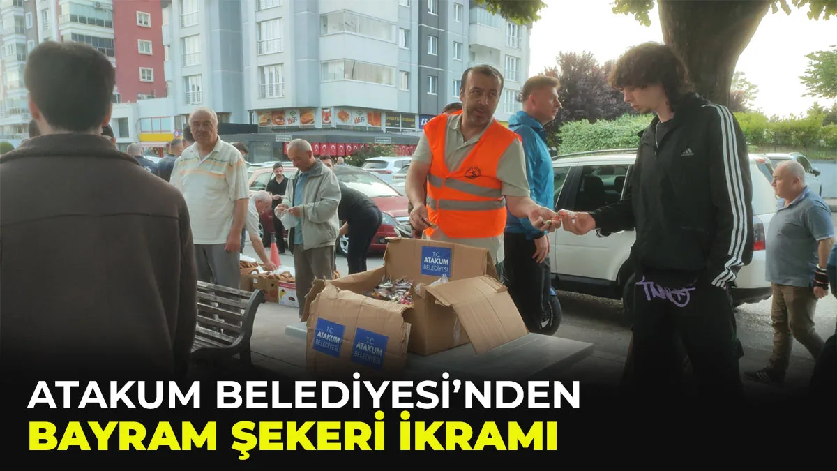 Atakum Belediyesinden bayram şekeri ikramı