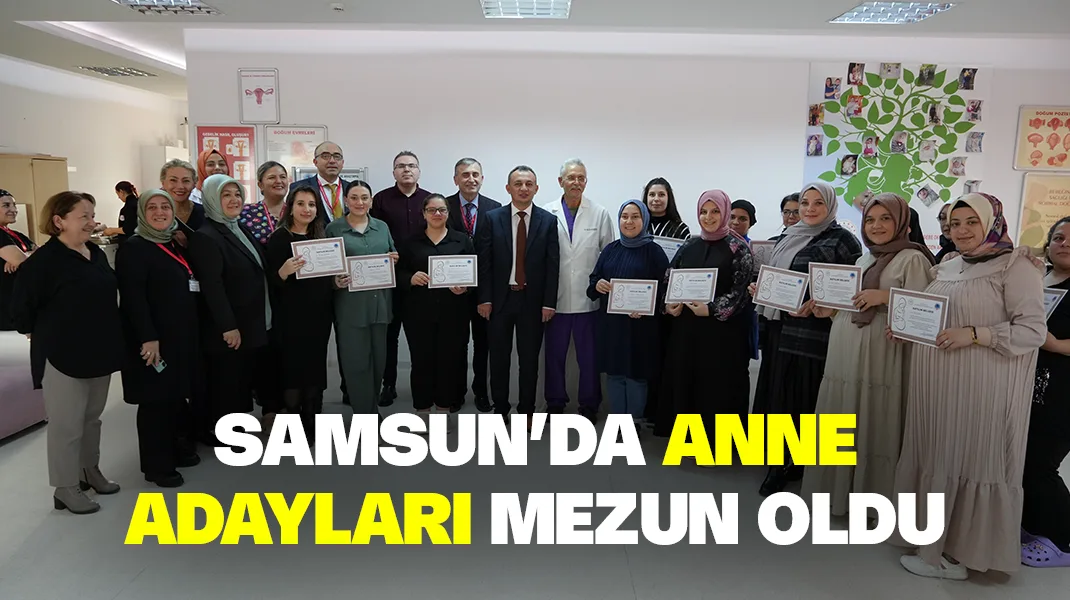 Samsun’da anne adayları mezun oldu
