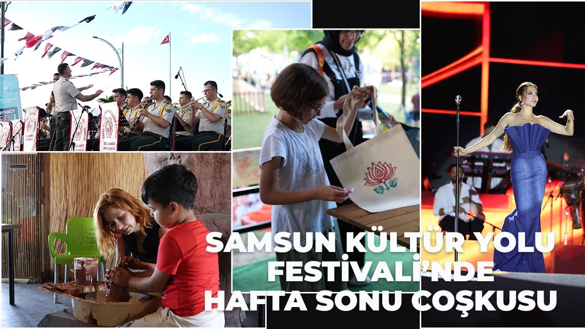 Samsun Kültür Yolu Festivali’nde Hafta Sonu Coşkusu