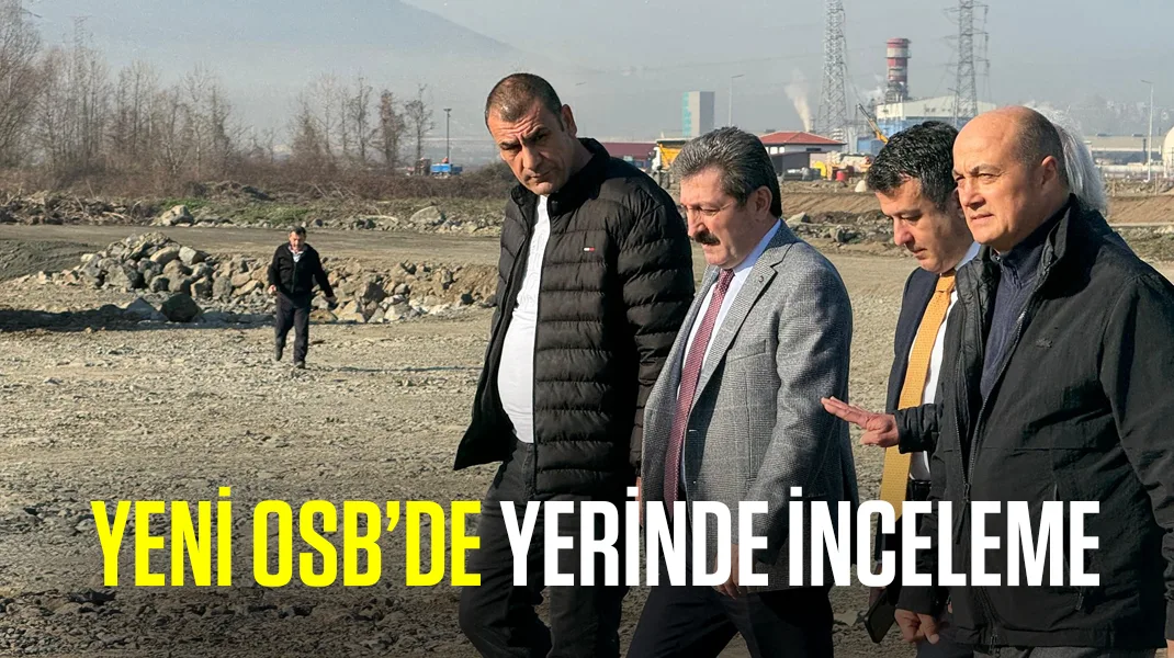 Yeni OSB’de yerinde inceleme