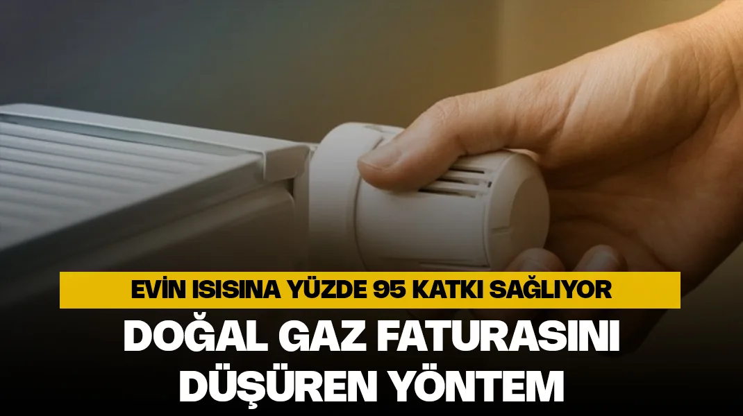 Doğalgaz faturasını düşüren yöntem