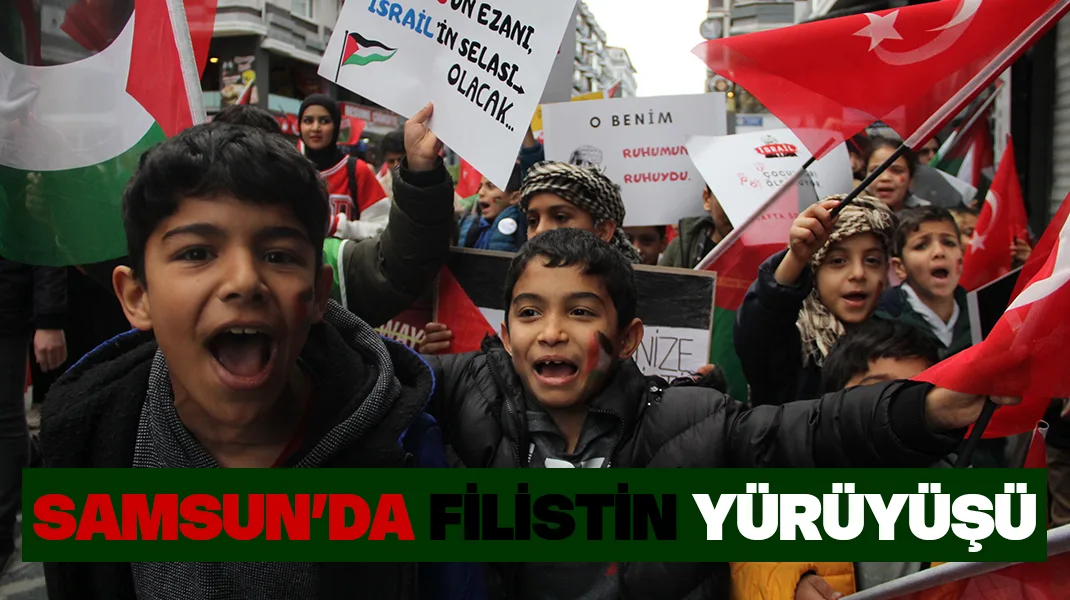 Samsun’da Filistin yürüyüşü