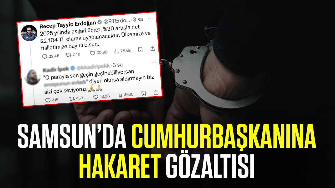 Samsun’da ‘Cumhurbaşkanına hakaret’ gözaltısı