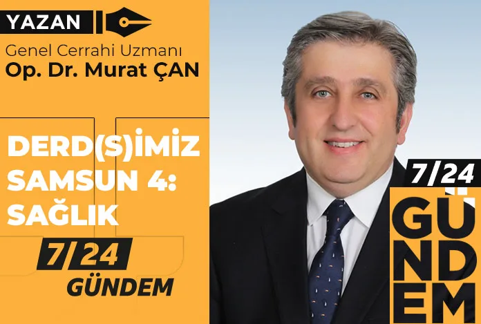 Derd(s)imiz Samsun 4: Sağlık