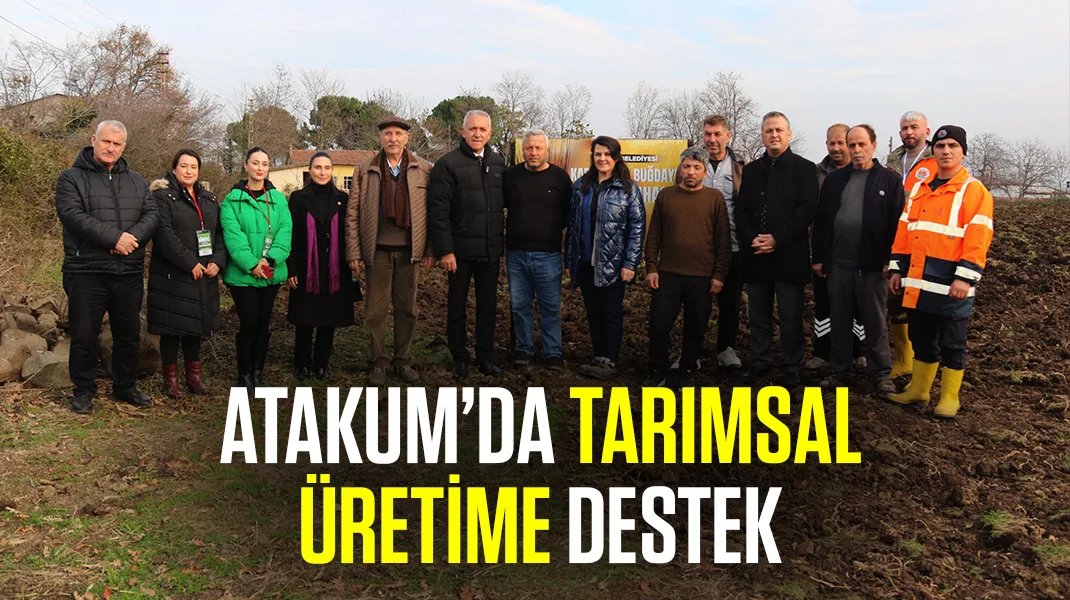 Atakum’da tarımsal üretime destek