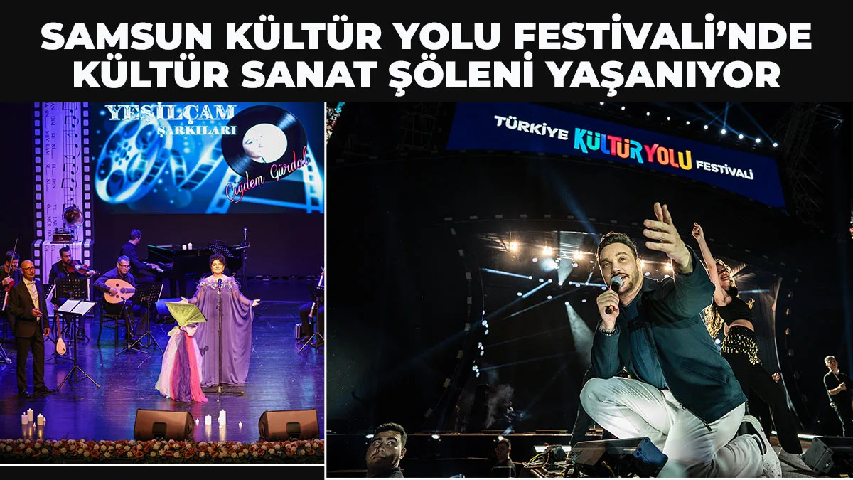 Samsun Kültür Yolu Festivali’nde Kültür Sanat Şöleni Yaşanıyor