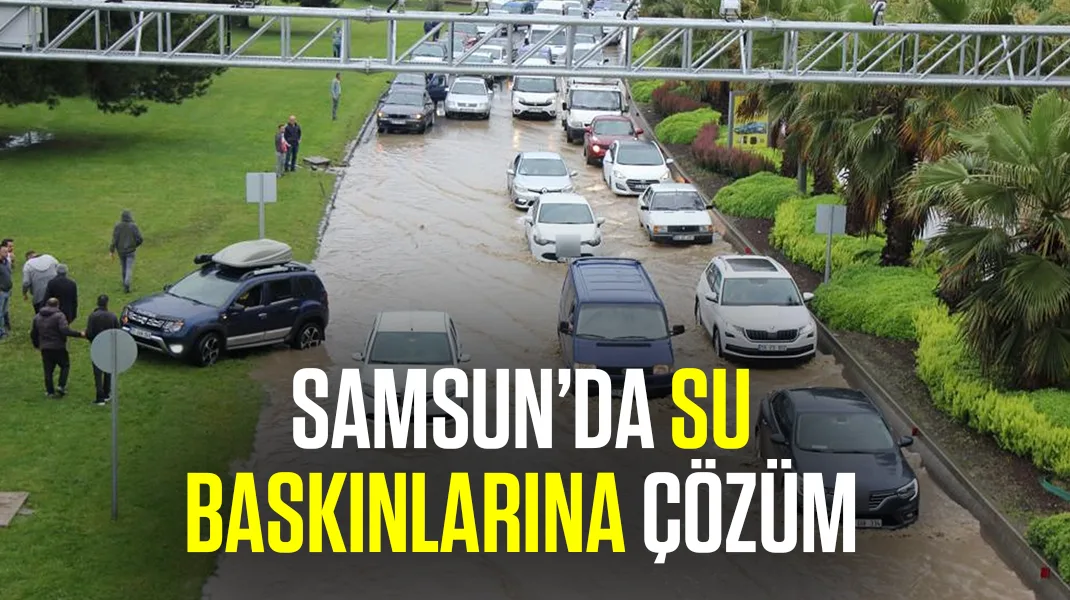 Samsun’da su baskınlarına çözüm