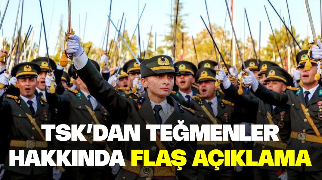 TSK’dan teğmenler hakkında flaş açıklama